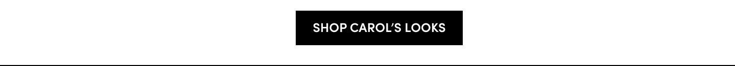 Shop Carol's Looks