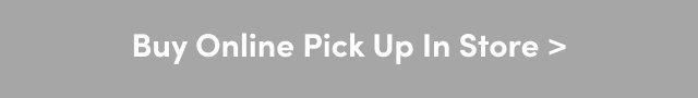 Buy Online, pick up instore!