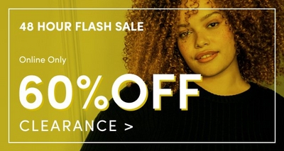 48 Hour Flash Sale - Online Only. 60% Off Clearance. Image shows a person with curly hair wearing a black sweater against a yellow background