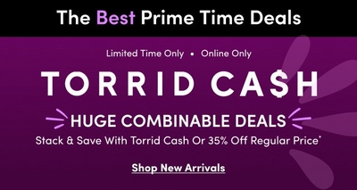 Banner promoting Torrid Cash with the text 'Best And Last Torrid Cash This Year!' and 'Limited Time Only'. A circular badge reads '100s Of New Arrivals: Cash In!'. The main heading says 'Torrid Cash' and a button underneath displays 'Shop New Arrivals'.