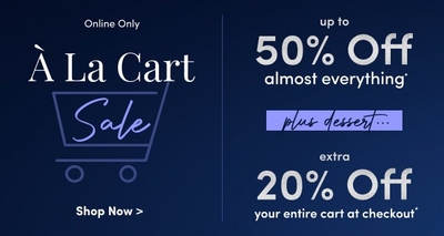 Promotional banner titled 'À La Cart Sale' for an online-only event. The banner offers up to 50% off almost everything, with a note that reads 'plus dessert…'. An additional discount of 20% off the entire cart is available at checkout. A 'Shop Now' call-to-action is displayed at the bottom left, all presented against a dark blue gradient background.