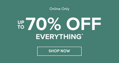 Promotional banner with a teal background, white text that reads Online Only, Up to 70% Off Everything*, and a button below that says Shop Now