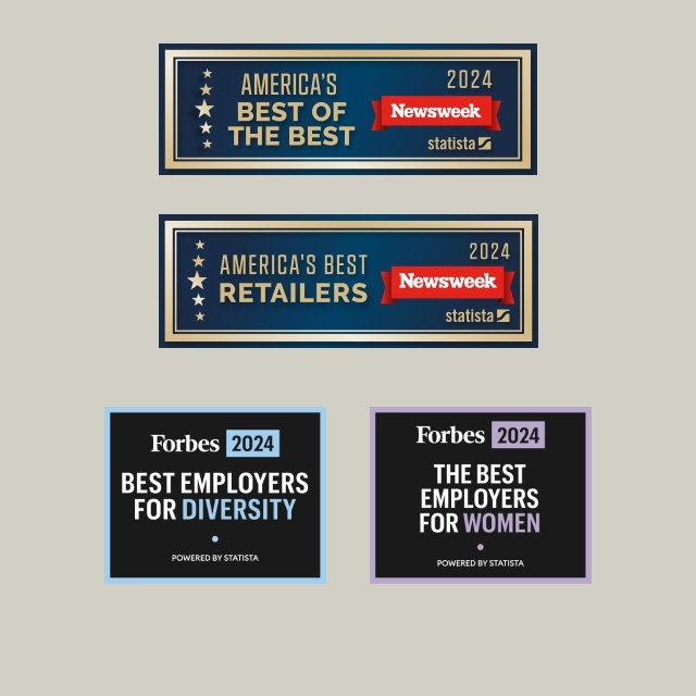 America's Best of the Best 2024 Newsweek. America's Best Retailers 2024 Newsweek. Forbes 2024 Best Employers For Diversity. Forbes 2024 The Best Employers For Women. 