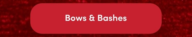 Rounded red button with white text that reads 'Bows & Bashes'.