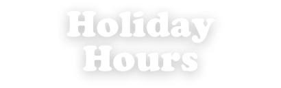Holiday Hours