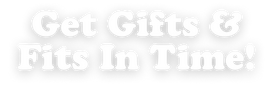 Get Gifts & 'Fits In Time