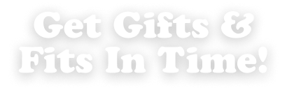 Get Gifts & 'Fits In Time