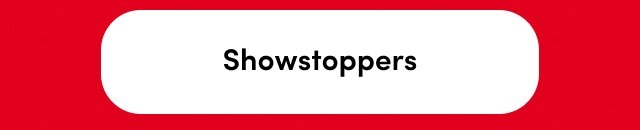 'Red background with a centered white rounded rectangular button containing black text reading Showstoppers.'
