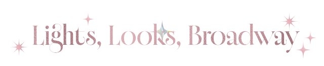 'Light pink text reading Lights, Looks, Broadway with small sparkle star icons surrounding the words on a white background.'