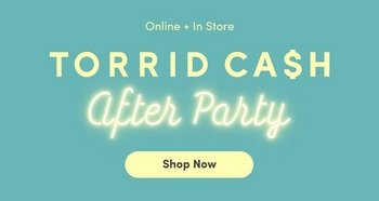 A promotional banner with a turquoise blue background. At the top in pale yellow text it reads 'Online + In Store'. Below that in large pale yellow block letters is 'TORRID CASH'. Beneath that in a glowing neon-style script font is 'After Party' in pale yellow with a white glow effect. At the bottom is a pale yellow rounded button with dark gray text that says 'Shop Now'.