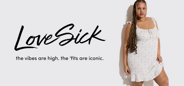 A promotional banner for 'LoveSick' with the tagline 'the vibes are high. the 'fits are iconic.' in black brush script and text on the left side of a light gray background. On the right, a woman with long braided and curly highlighted hair and hoop earrings stands against the gray background wearing a white sleeveless mini dress with ruffle shoulder straps and an allover pink floral and green stripe print with ruffle hem detail.
