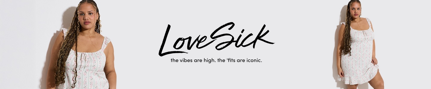 A promotional banner for 'LoveSick' with the tagline 'the vibes are high. the 'fits are iconic.' in black brush script and text on a light gray background. The same woman appears twice on either side of the text, cropped at different framings. She has long braided and curly highlighted hair and hoop earrings, wearing a white sleeveless mini dress with ruffle shoulder straps and an allover pink floral and green stripe print with ruffle hem detail.