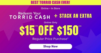 'A promotional banner with a bright yellow strip at the top containing bold pink text reading 'BEST TORRID CASH EVER!' Below is a gradient background transitioning from magenta pink on the left to deep purple in the center and vivid blue on the right, with subtle geometric star and arrow shapes in slightly lighter shades throughout. White text near the top center reads 'Online + In Store'. Below that, white text reads 'Redeem Your' above large white letters reading 'TORRID CA$H', followed by bold yellow text reading '+ STACK AN EXTRA'. Smaller white text below reads 'Online Only', followed by very large bold yellow text reading '$15 USD OFF $150 USD'. Smaller white text below reads 'Regular Price Purchase*'. At the bottom center, a white rounded rectangle button contains bold dark purple text reading 'Shop Now'.'