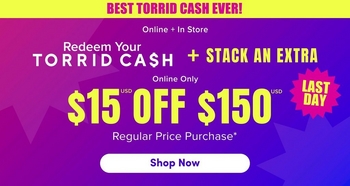 'A promotional banner with a bright yellow strip at the top containing bold pink text reading 'BEST TORRID CASH EVER!' Below is a gradient background transitioning from magenta pink on the left to deep purple in the center and vivid blue on the right, with subtle geometric star and arrow shapes in slightly lighter shades throughout. White text near the top center reads 'Online + In Store'. Below that, white text reads 'Redeem Your' above large white letters reading 'TORRID CA$H', followed by bold yellow text reading '+ STACK AN EXTRA'. Smaller white text below reads 'Online Only', followed by very large bold yellow text reading '$15 USD OFF $150 USD'. Smaller white text below reads 'Regular Price Purchase*'. At the bottom center, a white rounded rectangle button contains bold dark purple text reading 'Shop Now'.'