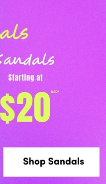 A vertical banner with a purple gradient background. Partially visible white cursive text at the top reads 'als' and 'Sandals' followed by bold white text 'Starting at'. Below that, large bold yellow-green text reads '$20' with small text 'USD*'. At the bottom is a white rectangular button with bold black text reading 'Shop Sandals'.