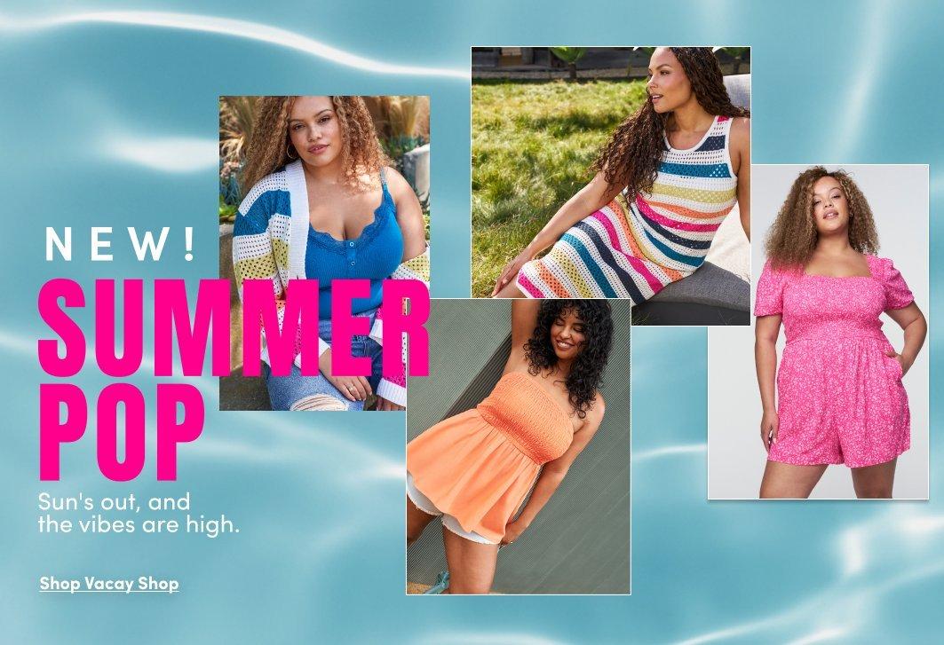 Collage-style promotional image featuring four models in colorful spring outfits, including striped knit dresses, a bright pink floral romper, and a peach strapless top. Large text reads “NEW! SUMMER POP” with the tagline “Sun’s out, and the vibes are high.” and “Shop Vacay Shop” below.