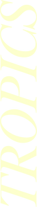 Large cream-colored italic serif text reading 'TROPICS' rotated vertically on a solid black background.
