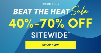 A promotional banner with a bright blue and teal gradient background.A promotional banner with a bright blue and teal gradient background. Small white text at the top reads 'ONLINE ONLY.' White and yellow text reads 'BEAT THE HEAT Sale' followed by large bold yellow text reading '40%-70% OFF' and white text reading 'SITEWIDE*.' A yellow rectangular button reads 'SHOP NOW' in dark text.