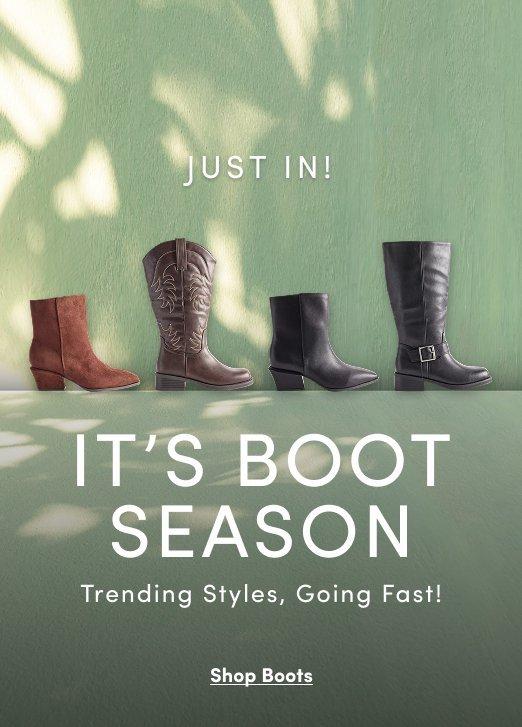 Flat lay of four boots, including a brown ankle boot, brown western boot, black ankle boot, and black tall riding boot, displayed against a green background. Text reads, “Just In! It’s Boot Season. Trending Styles, Going Fast!” with a “Shop Boots” call to action.