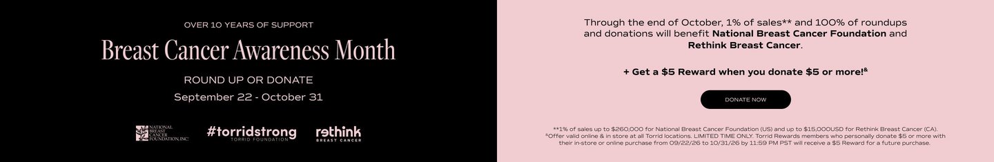 Torrid Foundation. Breast Cancer Awareness. Donate Now.