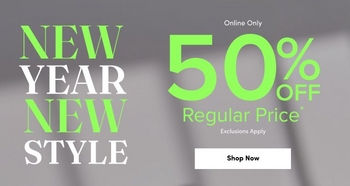 A horizontal promotional banner set against a blurred grey background featuring a play of light and shadow. On the left, the words 'NEW YEAR NEW STYLE' are stacked, with 'NEW' and 'NEW' in bright lime green and 'YEAR' and 'STYLE' in white. The right side prominently displays '50% OFF' in large lime green numbers. Above the discount, small white text reads 'Online Only', and below it, lime green text states 'Regular Price*' followed by a small 'Exclusions Apply' note. A white 'Shop Now' button is centered at the bottom right.