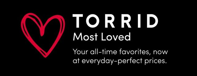 Black background with a red heart graphic above the Torrid logo. Text reads Introducing Torrid Most Loved Your all time favorites now at everyday perfect prices.