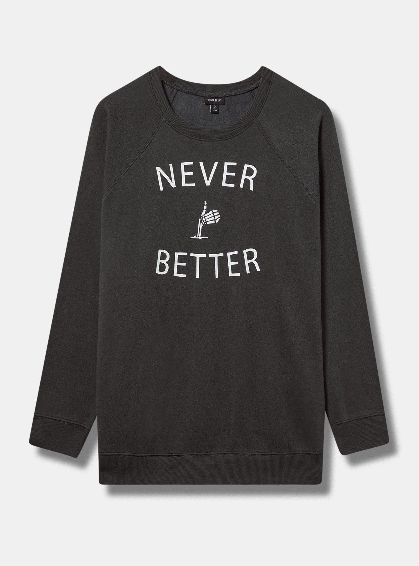 Never Better Cozy Fleece Raglan Sweatshirt