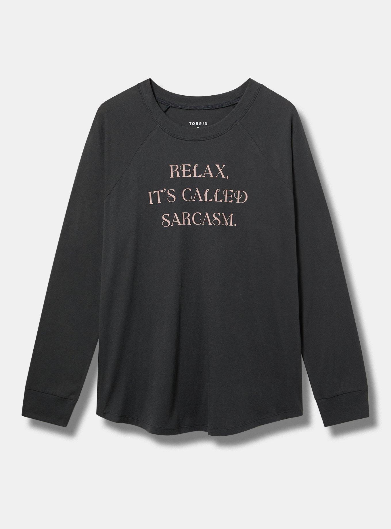 Relax It's Called Sarcasm Tee