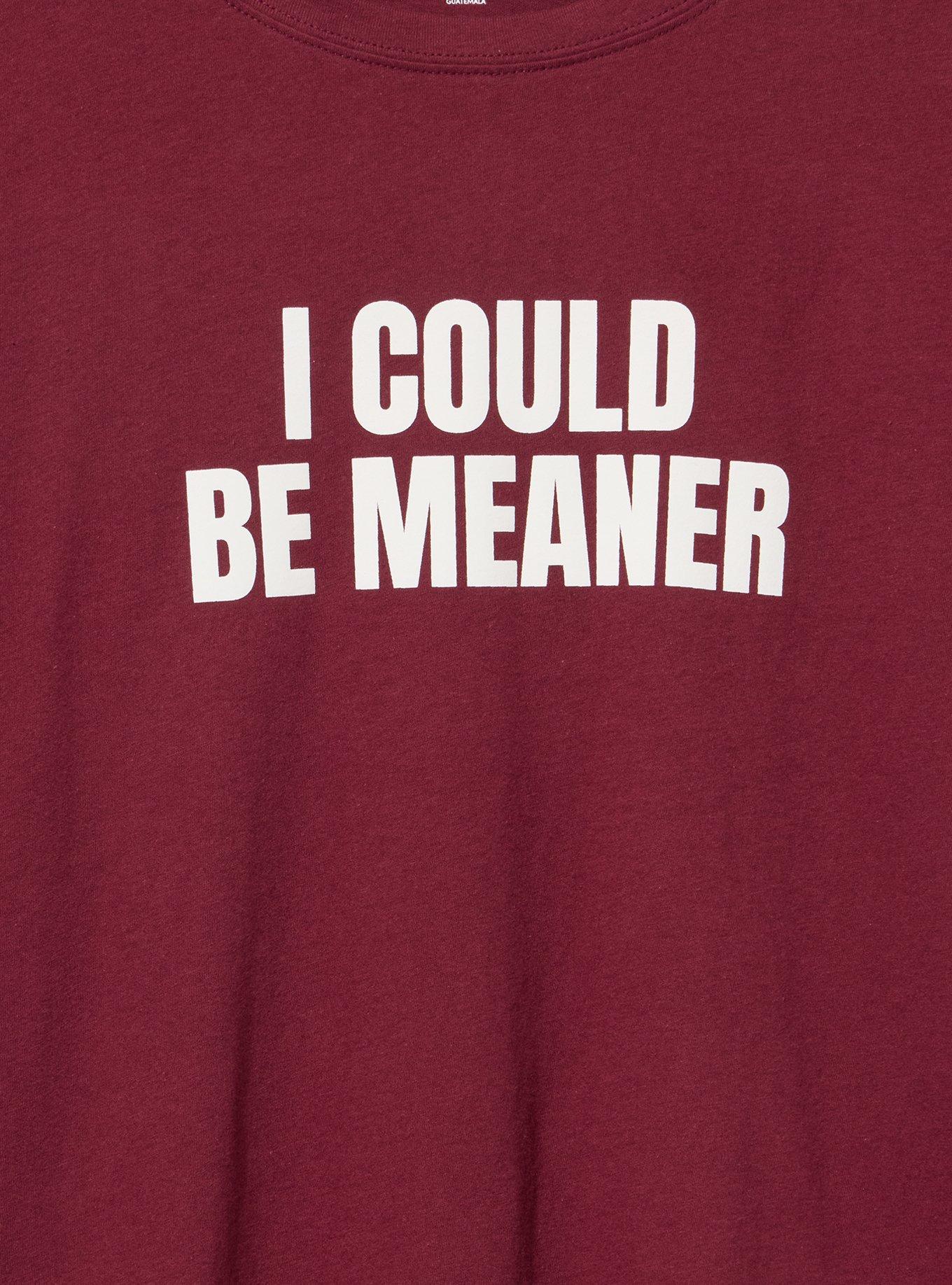 Classic Heritage Jersey Crew Tee, COULD BE MEANER MAROON BANNER, alternate